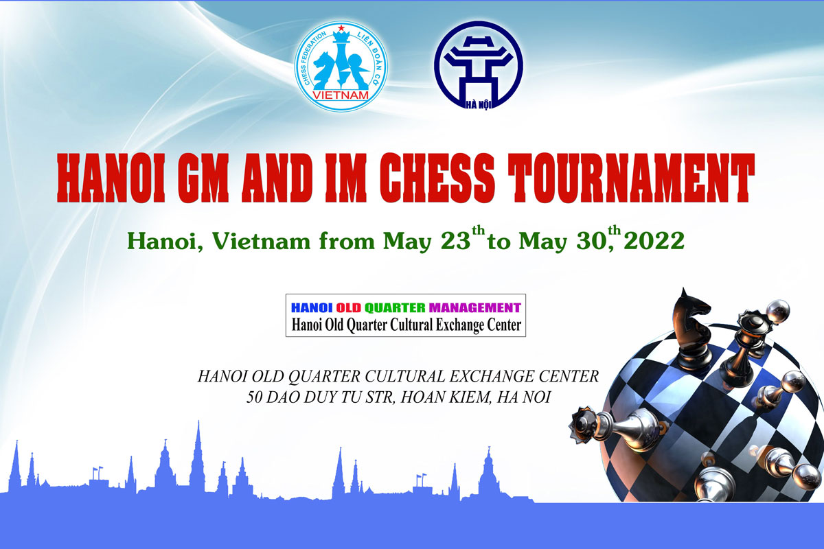  HANOI GM and IM chess tournament 2022